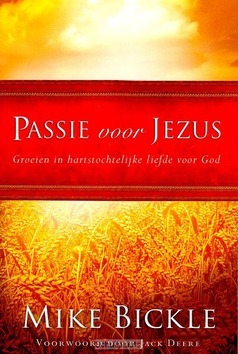 PASSIE VOOR JEZUS - BICKLE - 9789079026050