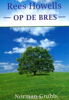 REES HOWELLS - OP DE BRES - GRUBB, N. - 9789079026074