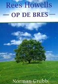 REES HOWELLS - OP DE BRES