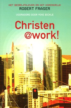 CHRISTEN @ WORK - FRASER, R. - 9789079026142