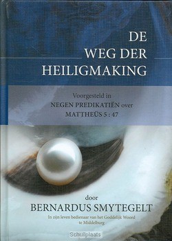 WEG DER HEILIGMAKING - SMIJTEGELT, B. - 9789079473045