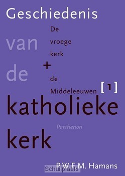 De vroege kerk en de Middeleeuwen - Hamans, P.W.F.M. - 9789079578726
