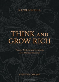 THINK AND GROW RICH - HILL, NAPOLEON - 9789079679416