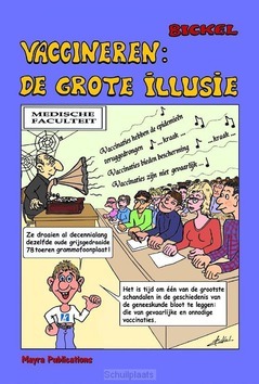 VACCINEREN: DE GROTE ILLUSSIE - BICKEL, RENÉ - 9789079680917