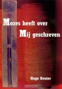 MOZES HEEFT OVER MIJ GESCHREVEN - BOUTER - 9789079718016