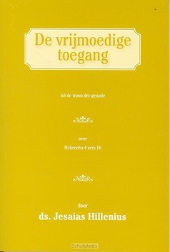 VRIJMOEDIGE TOEGANG TOT TROON DER GENADE - HILLENIUS, J. - 9789079842032