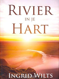 RIVIER IN JE HART - WILTS, INGRID - 9789079859177