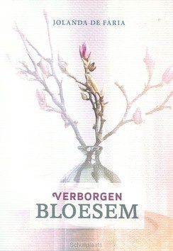 VERBORGEN BLOESEM - FARIA, JOLANDA DE - 9789079859351