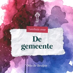 LEERHUIS OVER DE GEMEENTE - BRUIJNE, OTTO DE - 9789079859894