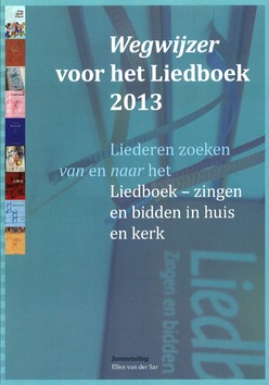 WEGWIJZER VOOR HET LIEDBOEK 2013 - SAR - 9789080320901