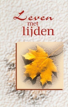 LEVEN MET LIJDEN - 9789080486713