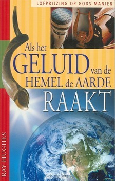 ALS HET GELUID VD HEMEL DE AARDE RAAKT - HUGHES - 9789080623552