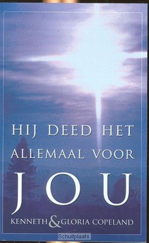 HIJ DEED HET ALLEMAAL VOOR JOU - COPELAND, KENNETH EN GLORIA - 9789080686908