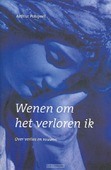 WENEN OM HET VERLOREN IK