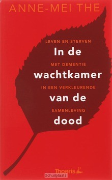 IN DE WACHTKAMER VAN DE DOOD - THE, A.-M. - 9789080811379
