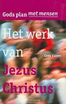 WERK VAN JEZUS CHRISTUS - VISSER - 9789080873612