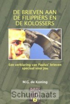BRIEVEN AAN DE FILIPPIERS EN KOLOSSERS - KONING - 9789080886742