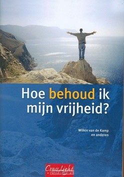 HOE BEHOUD IK MIJN VRIJHEID - KAMP - 9789080954632