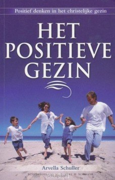 POSITIEVE GEZIN - SCHULLER, ARVELLA - 9789080963375