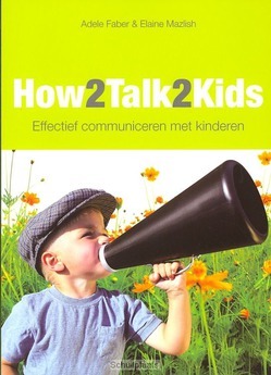 HOW2TALK2KIDS - FABER, A. - 9789081240017