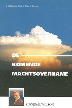 KOMENDE MACHTSOVERNAME - WILSON, SIDNEY S. - 9789081328746