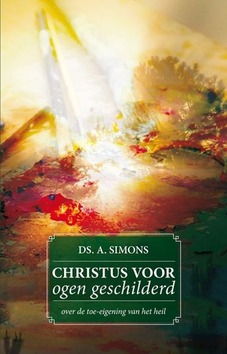 CHRISTUS VOOR OGEN GESCHILDERD - SIMONS, A. - 9789081722896