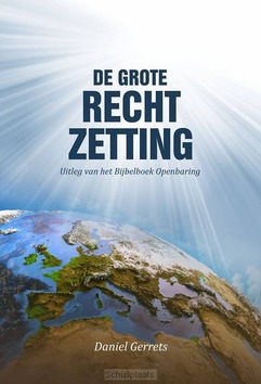 DE GROTE RECHTZETTING - GERRETS, DANIEL - 9789081881562