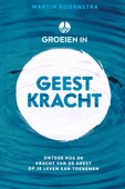 GROEIEN IN GEESTKRACHT