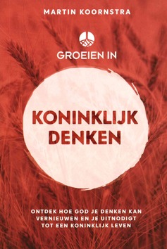 GROEIEN IN KONINKLIJK DENKEN - KOORNSTRA, MARTIN - 9789082010671
