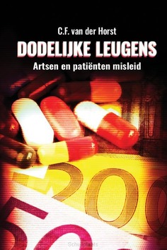 DODELIJKE LEUGENS - HORST, C.F. VAN DER - 9789082177237