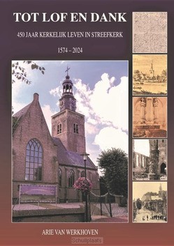 TOT LOF EN DANK - WERKHOVEN, ARIE VAN - 9789082216615