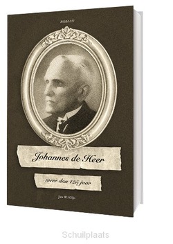 JOHANNES DE HEER, MEER DAN 125 JR - KLIJN, JAN W. - 9789082227031
