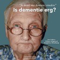 IS DEMENTIE ERG?
