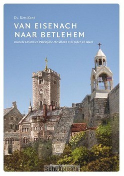 VAN EISENACH NAAR BETLEHEM - KANT, KEES - 9789082384000
