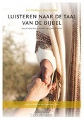 LUISTEREN NAAR DE TAAL VAN DE BIJBEL