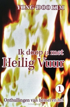 IK DOOP U MET HEILIG VUUR - YOUG-DOO, KIM - 9789082408607