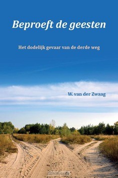 BEPROEFT DE GEESTEN - ZWAAG, W. VAN DER - 9789082426014