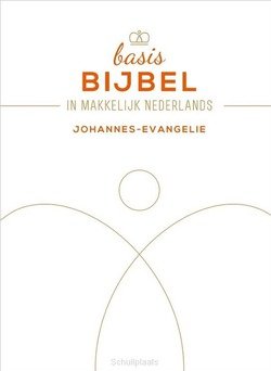 BASISBIJBEL JOHANNES EVANGELIE STANDAARD - 9789082475586