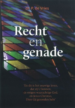 RECHT EN GENADE - VRIES, P. DE - 9789082506129