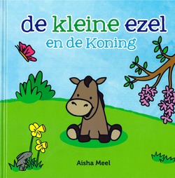 PRENTENBOEK DE KLEINE EZEL EN DE KONING - MEEL, AISHA - 9789082585247