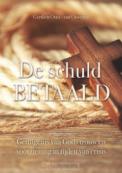 SCHULD BETAALD - OOSTRUM, GERDIEN OTTO VAN - 9789082642315