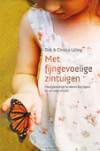 MIJN FIJNGEVOELIGE ZINTUIGEN