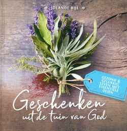 GESCHENKEN UIT DE TUIN VAN GOD - BIJL, JOLANDE - 9789082732702