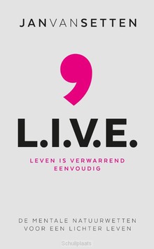 L.I.V.E - Setten, Jan van - 9789082799903