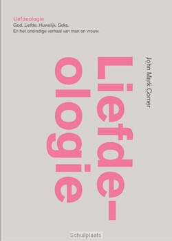 LIEFDEOLOGIE - COMER, JOHN MARK - 9789082858709