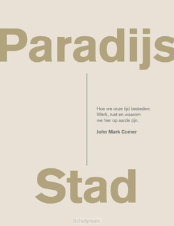 PARADIJS STAD - COMER, JOHN MARK - 9789082858761