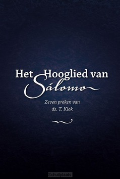 HET HOOGLIED VAN SALOMO - KLOK, DS T. - 9789082880939