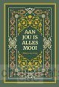 AAN JOU IS ALLES MOOI - VINK, WILLEM DE - 9789082953909