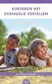 KINDEREN HET EVANGELIE VERTELLEN - BRUGNOLI, MICHELE - 9789082958232