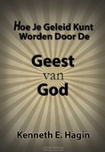 HOE JE GELEID KUNT WORDEN DOOR DE GEEST